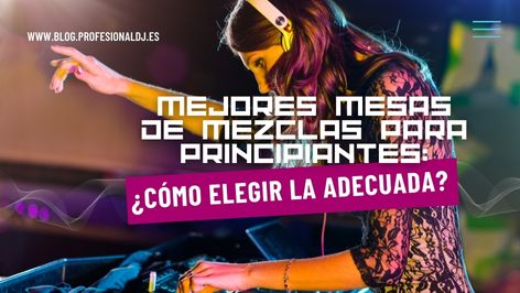 Mejores mesas de mezclas para 